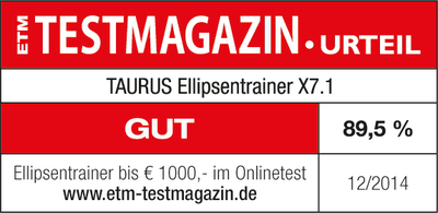 ETM Testmagazin (Ausgabe 12/2014) - Urteil: „Gut“ (89,5 %) für dem Taurus Ellipsentrainer X7.1. Ellipsentrainer bis 1.000 Euro im Onlinestest.