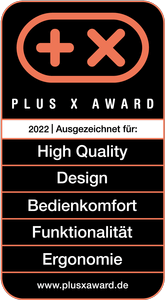 Plus X Award 2022 - ausgezeichnet für High-Quality, Design, Bedienkomfort, Funktionalität und Ergonomie