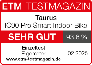 Testsiegel des ETM Testmagazins für das Taurus IC90 Pro Smart Indoor Bike, Note Sehr gut (93,6 %). Einzeltest für die Sektion Ergometer im Februar 2025. Homepage: www.etm-testmagazin.de